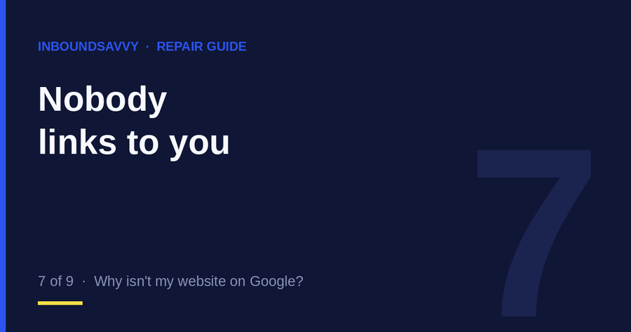 Repair guide 7 of 9: nobody links to you