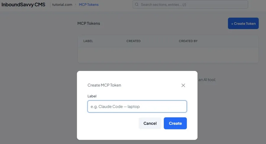 Create MCP Token dialog with a Label field showing the placeholder text e.g. Claude Code — laptop, and Cancel and Create buttons